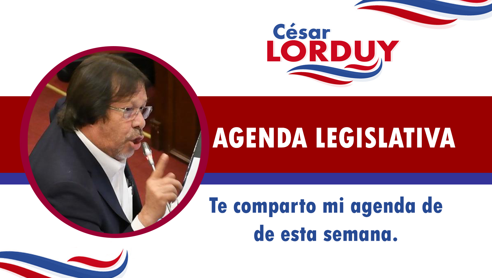 Cesar Lorduy comparte su agenda legislativa en la Cámara de Representantes del 5 al 9 de agosto 1