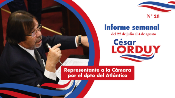 Informe de actividades No. 28 del Representante a la Cámara por el departamento del Atlántico, Cesar Lorduy 3