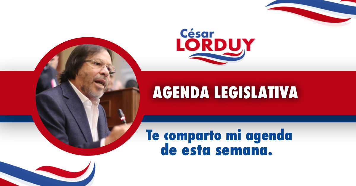Cesar Lorduy comparte su agenda legislativa en la Cámara de Representantes del 27 al 31 de mayo 2