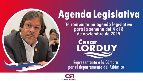Cesar Lorduy comparte su agenda legislativa en la Cámara de Representantes del 5 al 8 de noviembre 1