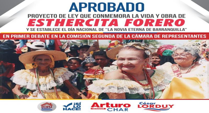 Enaltecer el legado cultural de Esthercita Forero, la propuesta de Arturo Char y Cesar Lorduy que superó su primer debate en la Cámara de Representantes 1